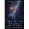 Sylvie Gionet Livro The Guardians Of Sun-Star And Moon-Star: Project Solar Escape de Sylvie L Gionet (Inglês)