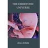 Blurb Livro The Embryonic Universe de Jess Artem (Inglês)