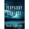 Perpetuity Publishing, Llc Livro Jeopardy Surface de Sheri Leigh Horn (Inglês)