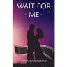 Natasha Williams Livro Wait For Me de (Inglês)