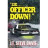 Davis Media Livro 22E ... Officer Down! de Steve Davis (Inglês)