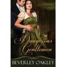 Livro Dangerous Gentlemen de Oakley Beverley (Inglês)