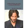 Livro A Breath-Taking Love Story A Story Inspired By Keanu Reeves de By Alanis & Leona Kory (Inglês)