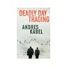 Andres Kabel Livro Deadly Day Trading de (Inglês)