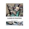 The Brothers Uber Livro Ladies In Waiting de Sara Catlett (Inglês)