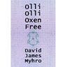 Livro Olli Olli Oxen Free de David James Myhro (Inglês)