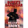 Wfb Fcb, A Wyoming Limited Liability Company Livro Burke'S Samovar: Bob Burke Suspense Thriller #4 de William Brown (Inglês)