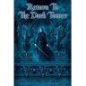 Livro Return To The Dark Tower de Joseph Iorillo (Inglês)