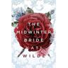 Kati Wilde Livro The Midwinter Bride: A Dead Lands Fantasy Romance de (Inglês)