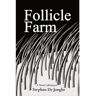 Stephan De Jonghe Livro Follicle Farm: A Novel Adventure de (Inglês)