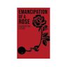 Quentin Love Livro Emancipation Of A Rose de (Inglês)