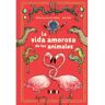 Takatuka Livro La Vida Amorosa De Los Animales de Katharina Von Der Gathen, Anke Kuhl (Espanhol)