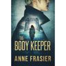 Amazon Publishing Livro the body keeper de anne frasier (inglês)