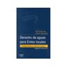 Editorial Bayer Hermanos Livro Derechos De Aguas Para Entes Locales de Vários Autores (Espanhol)