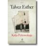 Quetzal Livro Talvez Esther de Katja Petrowskaja .