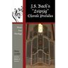 Scarecrow Press Livro j. s. bach's 'leipzig' chorale preludes de anne leahy (inglês)