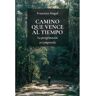 Europa Ediciones Livro Camino Que Vence Al Tiempo de Singul, Francisco (Castelhano)