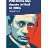 Edic.1984 Livro Putin Trenta Anys Després Del Final De L'Urss de Llibert Ferri (Catalão)