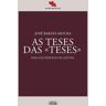 Livro As Teses Das Teses Para Um Exercício De Leitura de Jose Barata- Moura