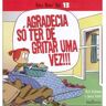 Livro Baby Blues 13 - Agradecia Só Ter De Gritar Uma Vez de Rick Kirkman