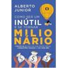 Citadel Livro Como ser um inútil e se tornar milionário de Alberto Junior (Português (Brasil)