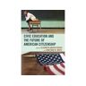Livro Civic Education and the Future of American Citizenship (Inglês)
