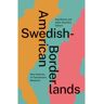 University Of Minnesota Press Livro swedish-american borderlands de edited by dag blanck , edited by adam hjorth n (inglês)