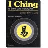 Pensamento Livro I Ching - O Livro Das Mutações de Richard Wilhelm (Org.) (Inglês)