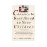 Livro classics to read aloud to your children de william f. russell (inglês)