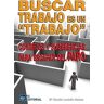 Fundacion Confemetal Livro Buscar Trabajo Es Un Trabajo de María Claudia Londoño Mateus (Espanhol)