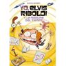 La Galera Livro Yo, Elvis Riboldi, Y La Máquina Del Timepo de Bono Bidari (Espanhol)