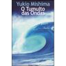 Relógio D' Água Livro O Tumulto das Ondas de Yukio Mishima .