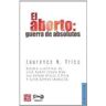 F.C.E. Livro Aborto: Guerra De Abslutos de Laurence Tribe (Espanhol)