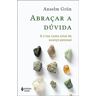 Vozes Livro Abraçar a dúvida - a crise como sinal de avanço pessoal de Anselm Grün (Português)