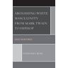 Livro abolishing white masculinity from mark twain to hiphop de stephany rose (inglês)