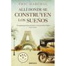 Debolsillo Livro Allí Dónde Se Construyen Los Sueños de Eric Marchal (Espanhol)