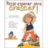 Novagaia Livro Posso Esperar Para Crescer ! (Português)