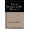 Moll Editorial Livro Fincas Rusticas De Baleares de Murray, Donald G. (Catalão)