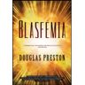 Saída De Emergência Livro Blasfémia de Douglas Preston .