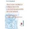 Dilema S.L. Livro Tratado Teórico Práctico De Las Enfermedades De Los Niños : Su Tratamiento General Y Homeopático de Herbert Ruddock (Espanhol)