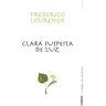 Livro Clara Suspeita De Luz de Frederico Lourenço