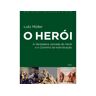 Cultrix Livro Heroi (O) - Nova Edicao de Lutz Muller (Inglês)