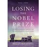 Livro losing the nobel prize de brian keating (inglês)