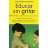 Esfera De Los Libros Livro Educar Sin Gritar de Guillermo Ballenato Prieto (Espanhol)