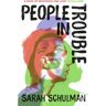 Livro people in trouble de sarah schulman (inglês)