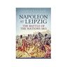 Helion & Company Livro napoleon at leipzig de george nafziger (inglês)