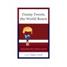 Livro Trump Tweets, the World Reacts (Inglês)