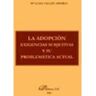 Dykinson, S.L. Livro La Adopción : Exigencias Subjetivas Y Su Problemática Actual de María Luisa Vallés Amores (Espanhol)