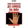 Editorial Presença Livro Como Interpretar As Linhas Mao de Rose Hubert