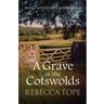 Livro a grave in the cotswolds de rebecca (author) tope (inglês)